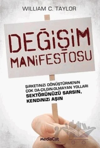 Değişim Manifestosu – William C.Taylor – MediaCat Kitapları kitap kapağı