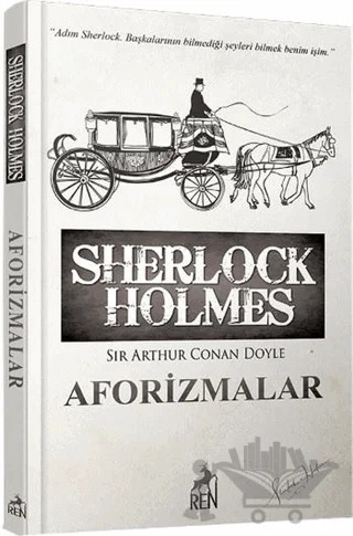 Sherlock Holmes Aforizmalar – Sir Arthur Conan Doyle – Ren Kitap kitap kapağı