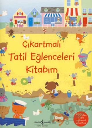 Çıkartmalı Tatil Eğlenceleri Kitabım – Fiona Watt – İş Bankası Kültür Yayınları kitap kapağı
