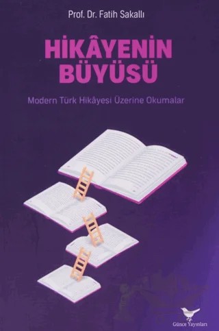 Hikayenin Büyüsü – Fatih Sakallı – Günce Yayınları kitap kapağı