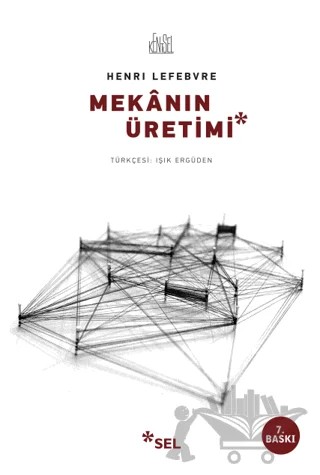 Mekanın Üretimi – Henri Lefebvre – Sel Yayıncılık kitap kapağı