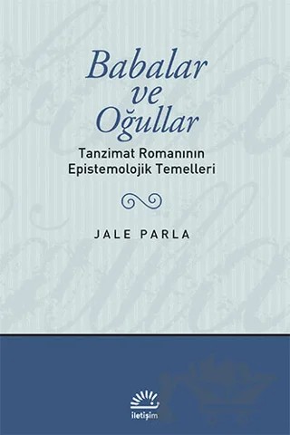 Babalar ve Oğullar – Jale Parla – İletişim Yayınevi kitap kapağı