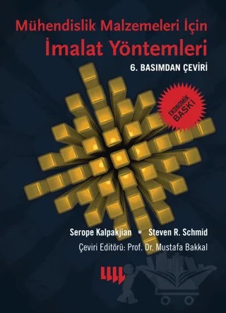 Mühendislik Malzemeleri için İmalat Yöntemleri (Ekonomik Baskı) – Serope Kalpakjian, Steven R. Schmid – Literatür Yayıncılık kitap kapağı