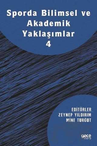 Sporda Bilimsel ve Akademik Yaklaşımlar 4 – Mine Turğut, Zeynep Yıldırım – Gece Kitaplığı kitap kapağı