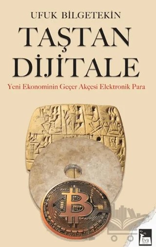 Taştan Dijitale – Ufuk Bilgetekin – Eva Yayınevi kitap kapağı