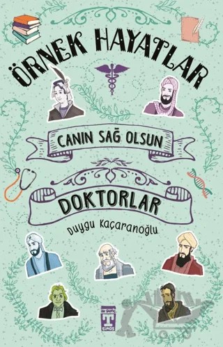 Doktorlar - Canın Sağ Olsun – Duygu Kaçaranoğlu – İlk Genç Timaş kitap kapağı