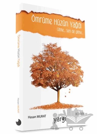 Ömrüme Hüzün Yağdı – Hasan Murat – Yargı Kültür kitap kapağı