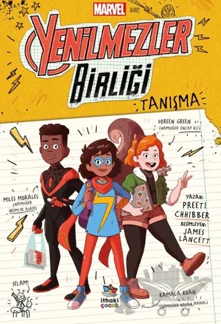 Marvel Yenilmezler Birliği-1 Tanışma – Preeti Chhibber – İthaki Çocuk Yayınları kitap kapağı