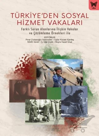 Türkiye'den Sosyal Hizmet Vakaları – Pınar Zubaroğlu-Ioannides, Melih Sever, Ş. Eda Çelik, Büşra Hazal Ünal, Tuba Yüceer Kardeş – Nika Yayınevi kitap kapağı