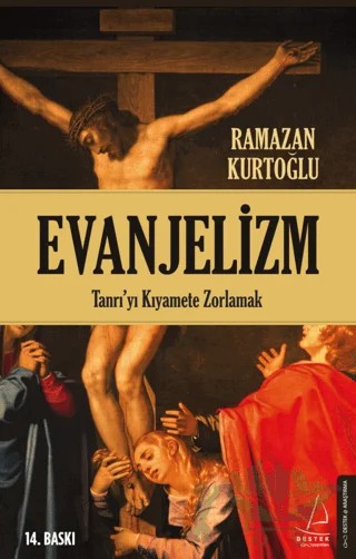 Evanjelizm – Ramazan Kurtoğlu – Destek Yayınları kitap kapağı