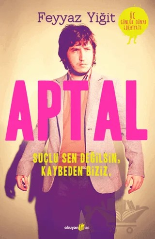 Aptal – Feyyaz Yiğit – Okuyan Us Yayınları kitap kapağı