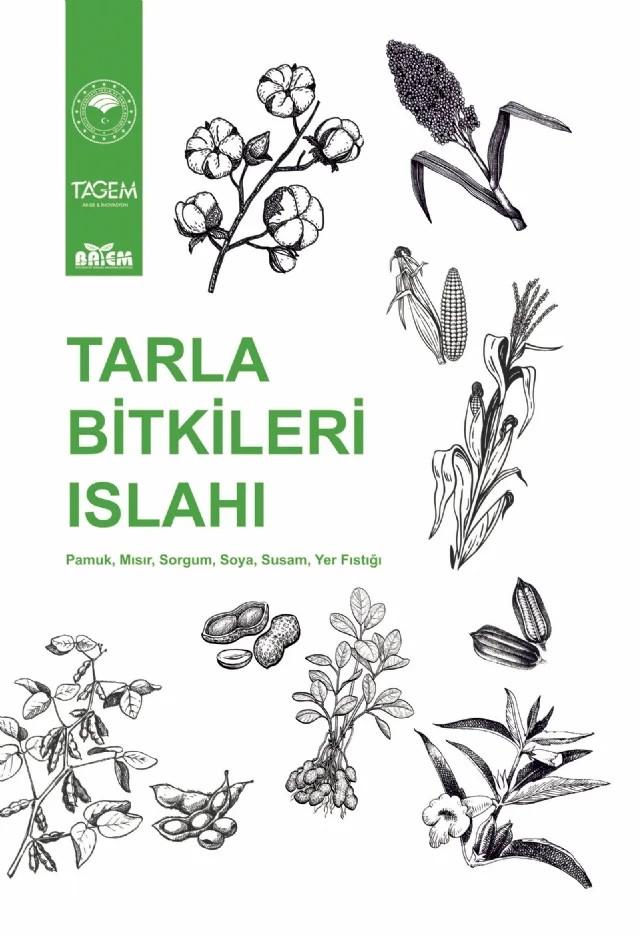 TARLA BİTKİLERİ ISLAHI - Pamuk, Mısır, Sorgum, Soya, Susam, Yer Fıstığı – Aytekin Aktaş, İbrahim Çelik, Selfinaz Kübra Velioğlu, Metin Durmuş Çetin, Senem Sabancı Bal, Ahmet Öztürk, Şekip Erdal Mehmet Pamukçu, Semiha Kiremitci, Cengiz Erdurmuş, Tülay Emrebaş, Mehmet Kocatürk, Duygu Güneş, Hacı Tek, Abdullah Kadiroğlu – Nobel Akademik Yayıncılık kitap kapağı