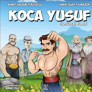 Koca Yusuf - Özgüvenin Önemi – Ahmet Haldun Terzioğlu, Hakkı Suat Yılmazer – Panama Yayıncılık kitap kapağı