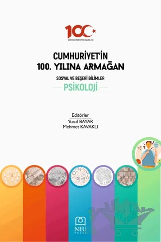 Cumhuriyet'in 100. Yılına Armağan Sosyal ve Beşeri Bilimler Psikoloji – Kolektif – Necmettin Erbakan Üniversitesi Yayınları kitap kapağı