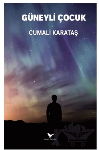 Güneyli Çocuk – Cumali Karataş – Günce Yayınları kitap kapağı