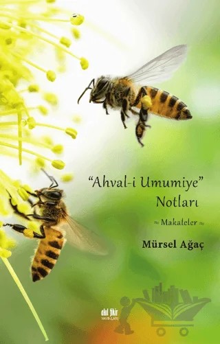 Ahval-i Umumiye Notları – Mürsel Ağaç – Akıl Fikir Yayınları kitap kapağı