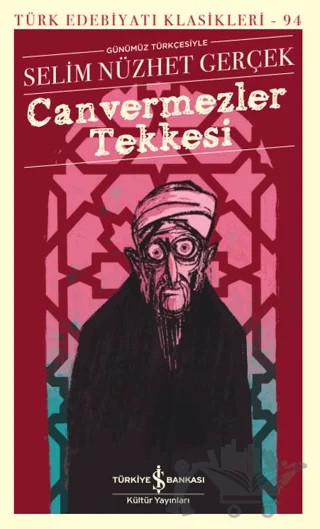Canvermezler Tekkesi – Selim Nüzhet Gerçek – İş Bankası Kültür Yayınları kitap kapağı