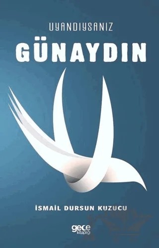Uyandıysanız Günaydın – İsmail Dursun Kuzucu – Gece Kitaplığı kitap kapağı