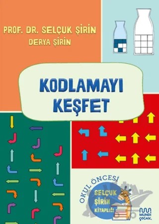 Kodlamayı Keşfet – Selçuk Şirin, Derya Şirin – Mundi Çocuk kitap kapağı