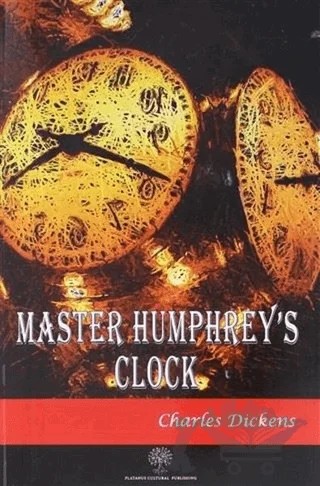 Master Humphrey's Clock – Charles Dickens – Platanus Publishing kitap kapağı