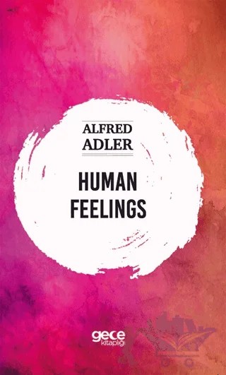 Human Feelings – Alfred Adler – Gece Kitaplığı kitap kapağı