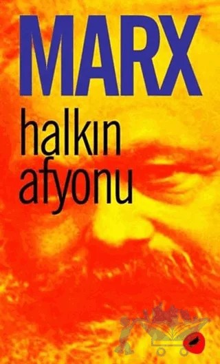 Halkın Afyonu – Karl Marx – Kafe Kültür Yayıncılık kitap kapağı