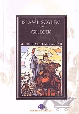 İslami Söylem ve Gelecek – M. Hüseyin Fadlallah – Pınar Yayınları kitap kapağı