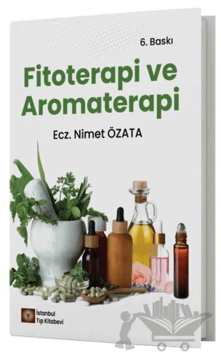 Fitoterapi ve Aromaterapi – Nimet Özata – İstanbul Tıp Kitabevi kitap kapağı