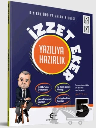 5. Sınıf Din Kültürü ve Ahlak Bilgisi İzzet Eker ile Yazılıya Hazırlık – Kolektif – Eker Test Yayınları kitap kapağı