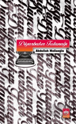 Diyarbakır Tutanağı – Abdullah Mollaoğlu – Ötüken Neşriyat kitap kapağı