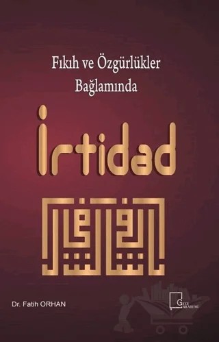 Fıkıh ve Özgürlükler Bağlamında İrtidad – Fatih Orhan – Gece Akademi kitap kapağı