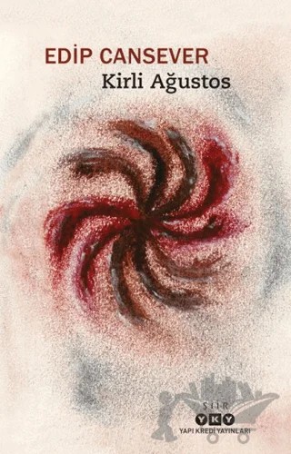 Kirli Ağustos – Edip Cansever – Yapı Kredi Yayınları kitap kapağı