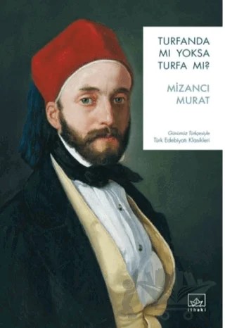 Turfanda mı Yoksa Turfa mı? – Mizancı Murat – İthaki Yayınları kitap kapağı