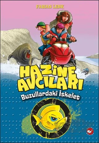 Hazine Avcıları - Buzullardaki İskelet 2. Kitap – Fabian Lenk – Beyaz Balina Yayınları kitap kapağı