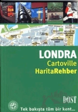Londra Harita Rehber – Anne Lucie Grange, Estelle Renard Carraud, Helene Le Tac – Dost Kitabevi Yayınları kitap kapağı