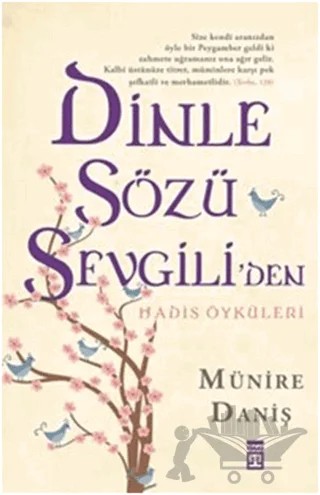 Dinle Sözü Sevgili'den – Münire Danış – Timaş İnanç kitap kapağı