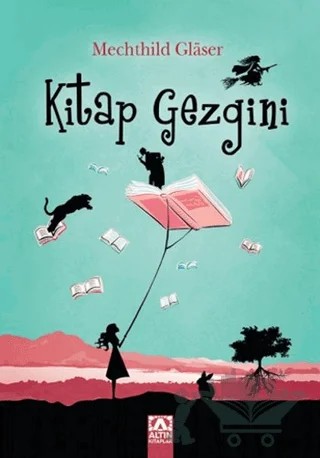 Kitap Gezgini – Mechthild Glaser – Altın Kitaplar kitap kapağı