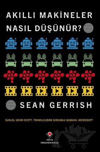 Akıllı Makineler Nasıl Düşünür? – Sean Gerrish – TÜBİTAK Yayınları kitap kapağı