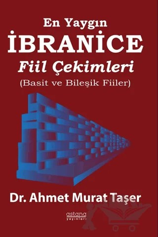 En Yaygın İbranice Fiil Çekimleri – Ahmet Murat Taşer – Astana Yayınları kitap kapağı