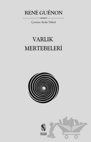 Varlık Mertebeleri – Rene Guenon – İnsan Yayınları kitap kapağı