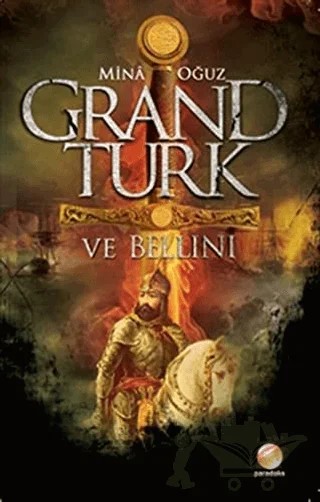 Grand Türk ve Bellini – Mina Oğuz – Paradoks Yayınları kitap kapağı