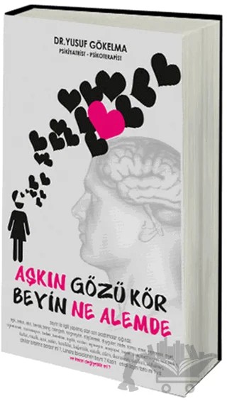 Aşkın Gözü Kör Beyin Ne Alemde – Yusuf Gökelma – Sokak Kitapları Yayınları kitap kapağı