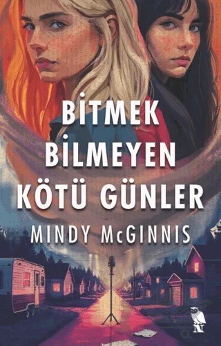 Bitmek Bilmeyen Kötü Günler – Mindy McGinnis – Nemesis Kitap kitap kapağı