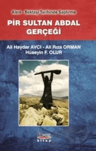 Pir Sultan Abdal Gerçeği – Ali Haydar Avcı, Ali Rıza Orman, Hüseyin F. Olur – Barış Kitap kitap kapağı