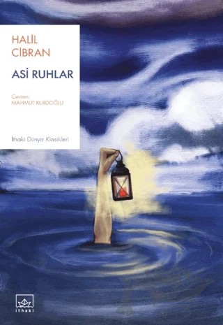 Asi Ruhlar – Halil Cibran – İthaki Yayınları kitap kapağı