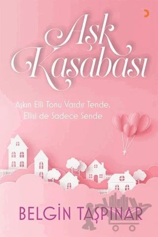 Aşk Kasabası – Belgin Taşpınar – Cinius Yayınları kitap kapağı