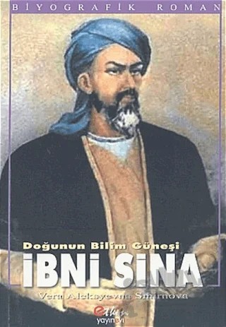 Doğunun Bilim Güneşi İbni Sina – Vera Aleksyevna Smirnova – Etkin Yayınevi kitap kapağı