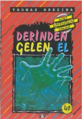 Derinden Gelen El – Thomas Brezina – Say Çocuk kitap kapağı