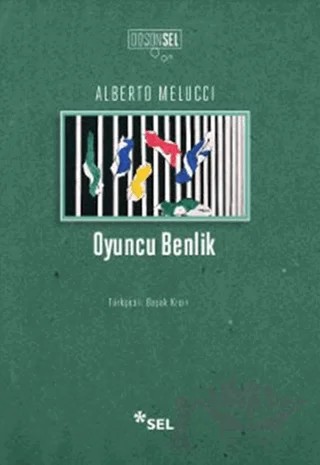 Oyuncu Benlik – Alberto Melucci – Sel Yayıncılık kitap kapağı