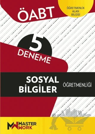 ÖABT Sosyal Bilgiler Öğretmenliği 5 Deneme – Kolektif – MasterWork kitap kapağı